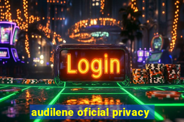 audilene oficial privacy